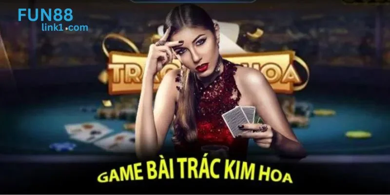 Bài Trác Kim Hoa - Game Chơi Bài 3D Tuyệt Đỉnh Tại Fun88 1 Bài Trác Kim Hoa - Game Chơi Bài 3D Tuyệt Đỉnh Tại Fun88
